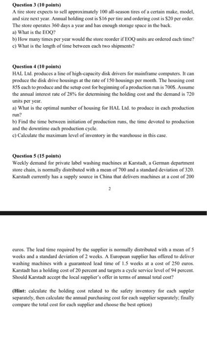  Question 3 (10 points) A tire store expects to sell approximately