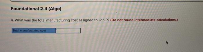 Fabrication. It started, completed, and sold only two jobs during March- Job