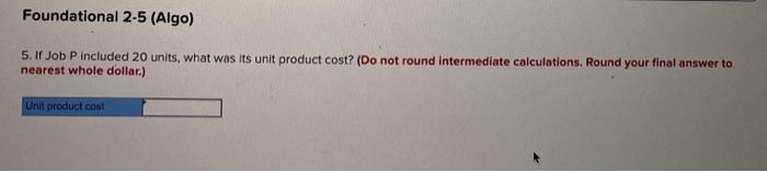 P and Job Q. The following additional information is available for the