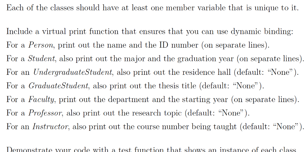private: string name; int idNumber; public: void print(); string getName(); }; class