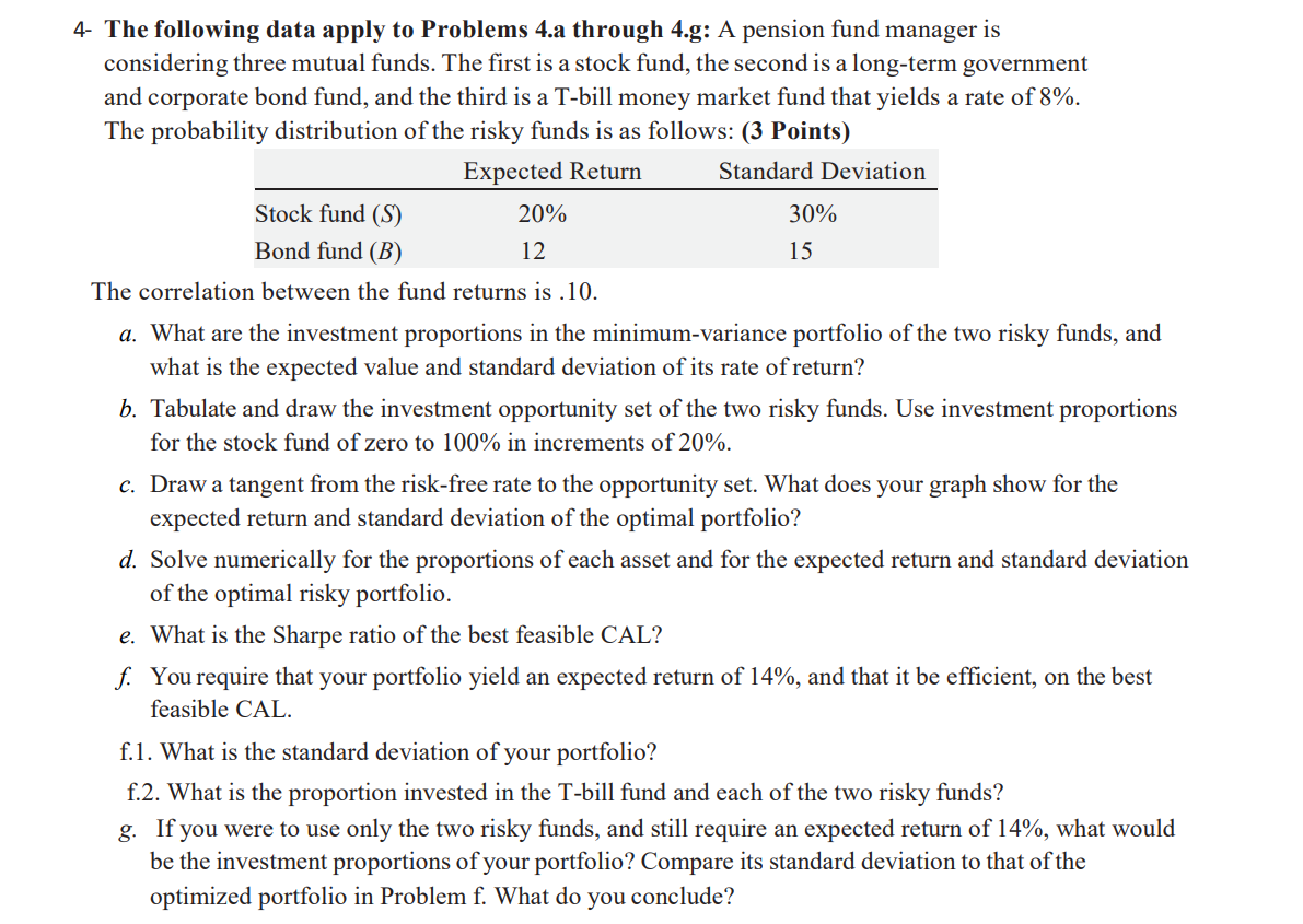  4- The following data apply to Problems 4.a through 4.g: A
