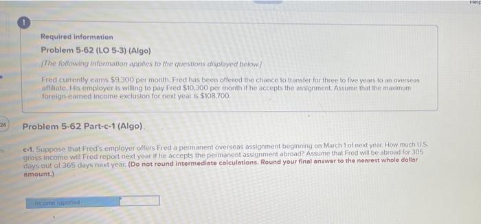  Help Required information Problem 5.62 (LO 5-3) (Algo) The following information