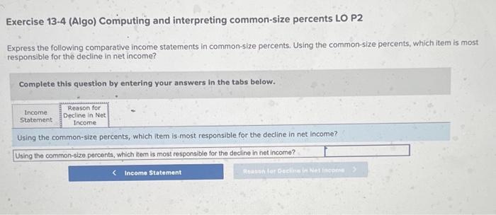 the following comparative income statements in common-size percents. Using the common-size percents,
