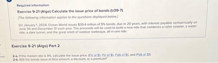  PLEASE HELP AND SHOW WORK Required information Exercise 9-21 (Algo) Calculate