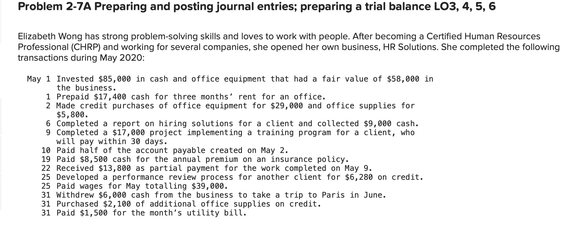  Problem 2-7A Preparing and posting journal entries; preparing a trial balance
