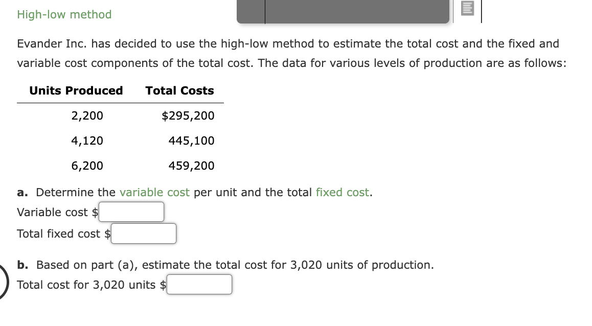  Evander Inc. has decided to use the high-low method to estimate