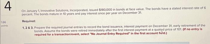 first account field.) On January 1, Innovative Solutions, Incorporated, issued $180,000 in