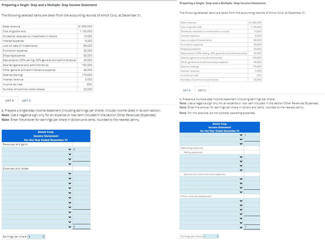  Preparing a Single-Step and a Multiple-Step Income Statement The following selected