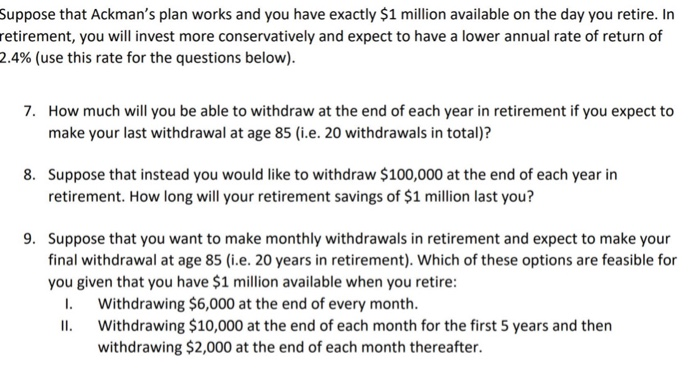 please only answer #9 provide full formulas (not excel). Suppose that Ackman's