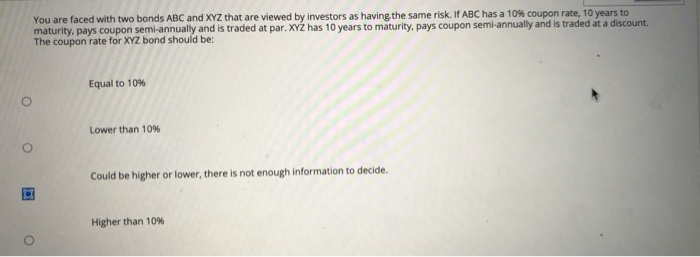 answer with explanation You are faced with two bonds ABC and XYZ