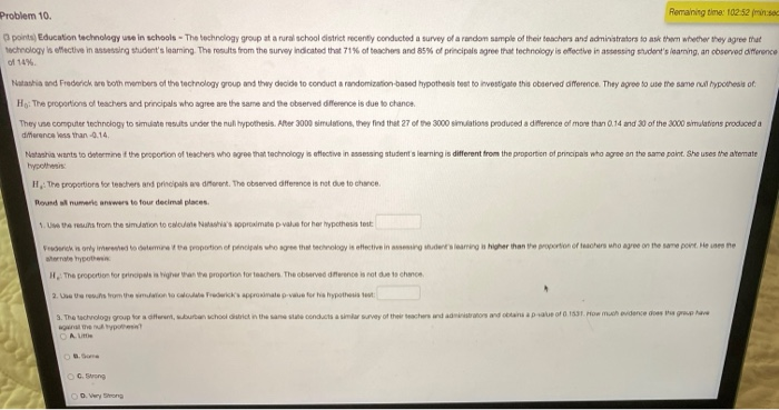  Problem 10. Remaining time: 102 52 min.se pointsEducation technology use in