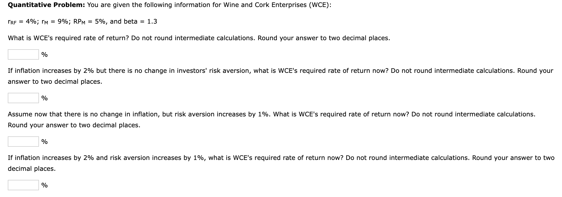  Quantitative Problem: You are given the following information for Wine and
