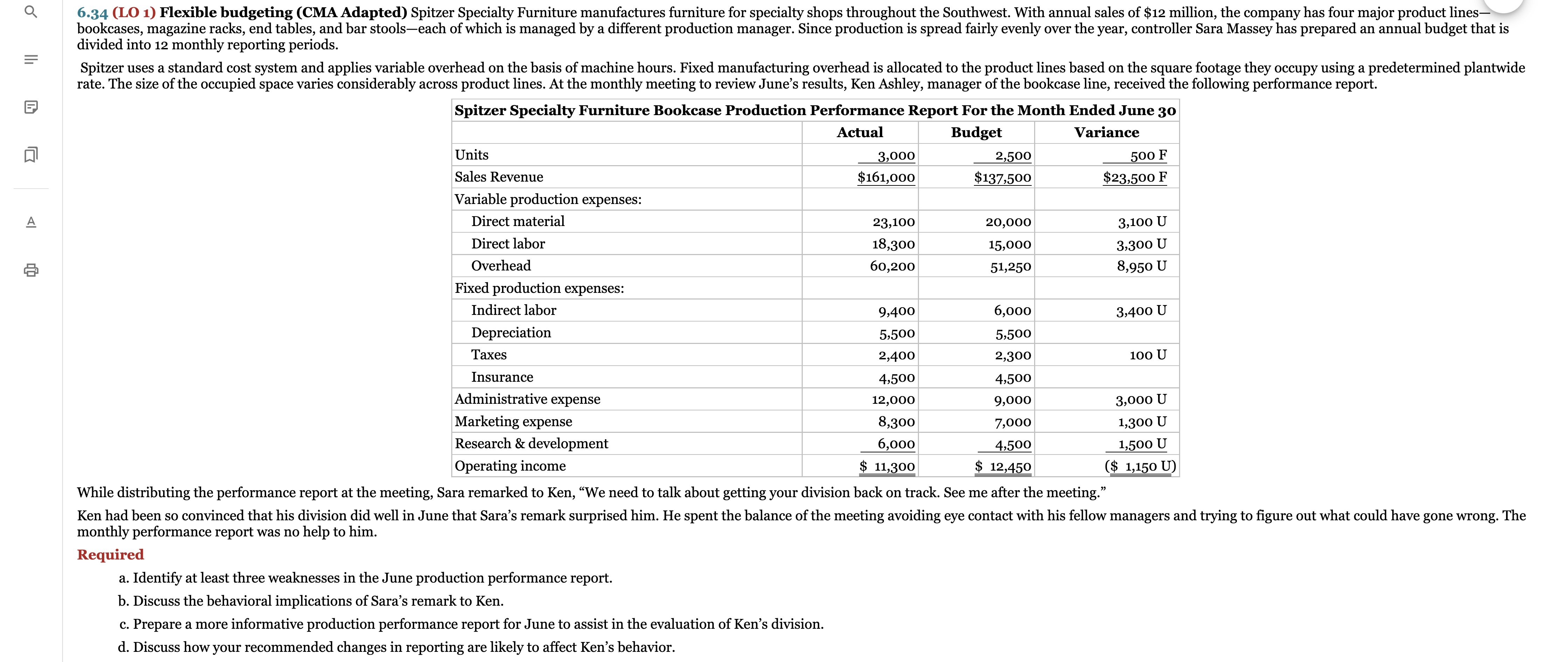 Review Problem 6.34 in your textbook. Using the questions provided as a