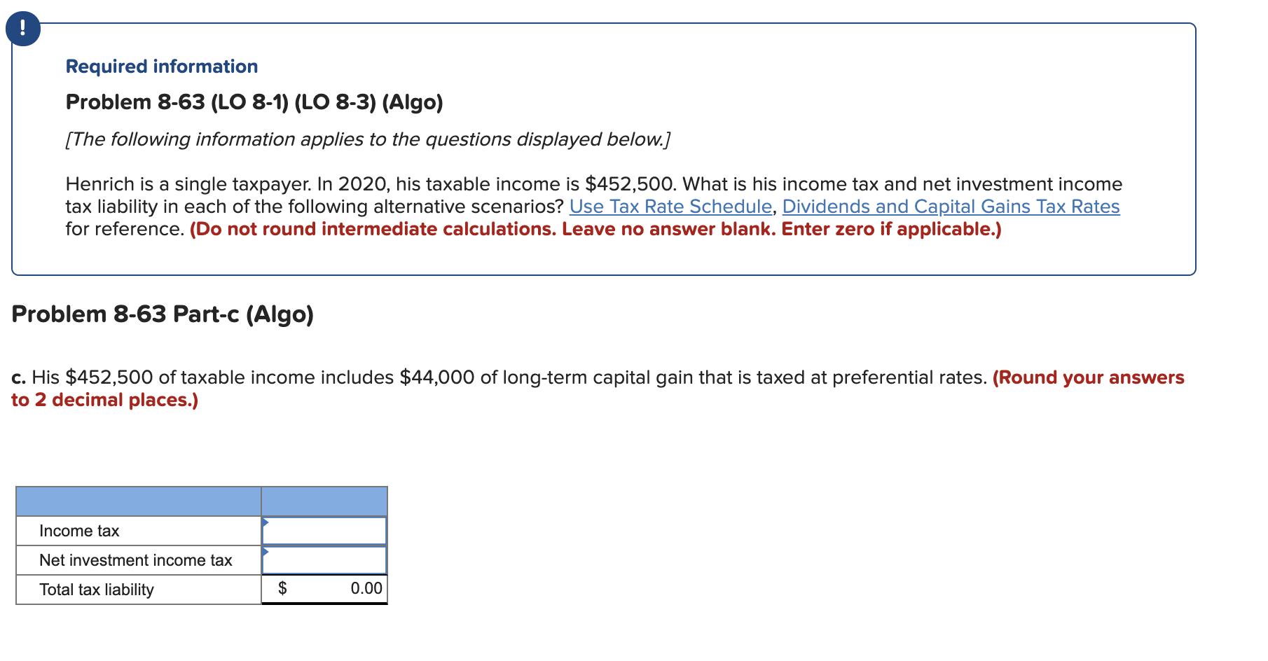 following information applies to the questions displayed below.] Henrich is a single