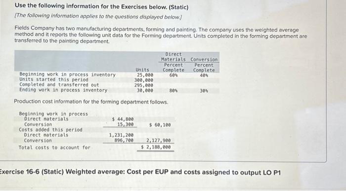  Use the following information for the Exercises below. (Static) [The following