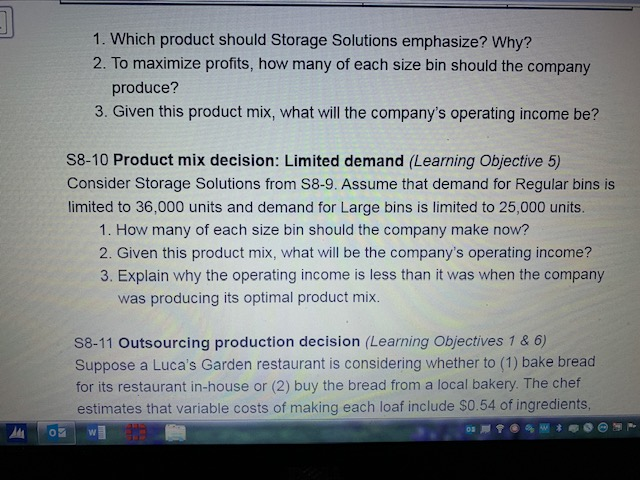 HELP WITH S-8-10 1. Which product should Storage Solutions emphasize? Why?