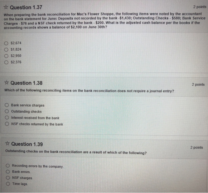  Question 1.37 2 points When preparing the bank reconciliation for Mac's