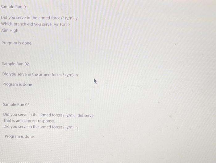 that does the following: - Prompts the user if they served in