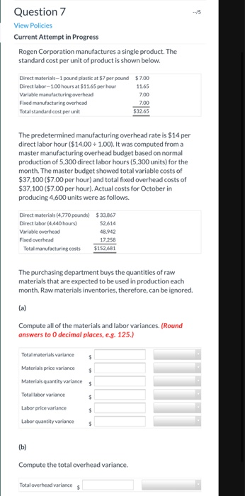  Question 7 --/5 View Policies Current Attempt in Progress Rogen Corporation