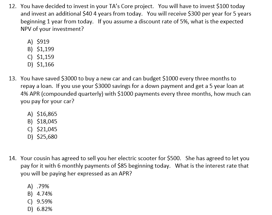  Please show ALL work for each problem. 12. You have decided