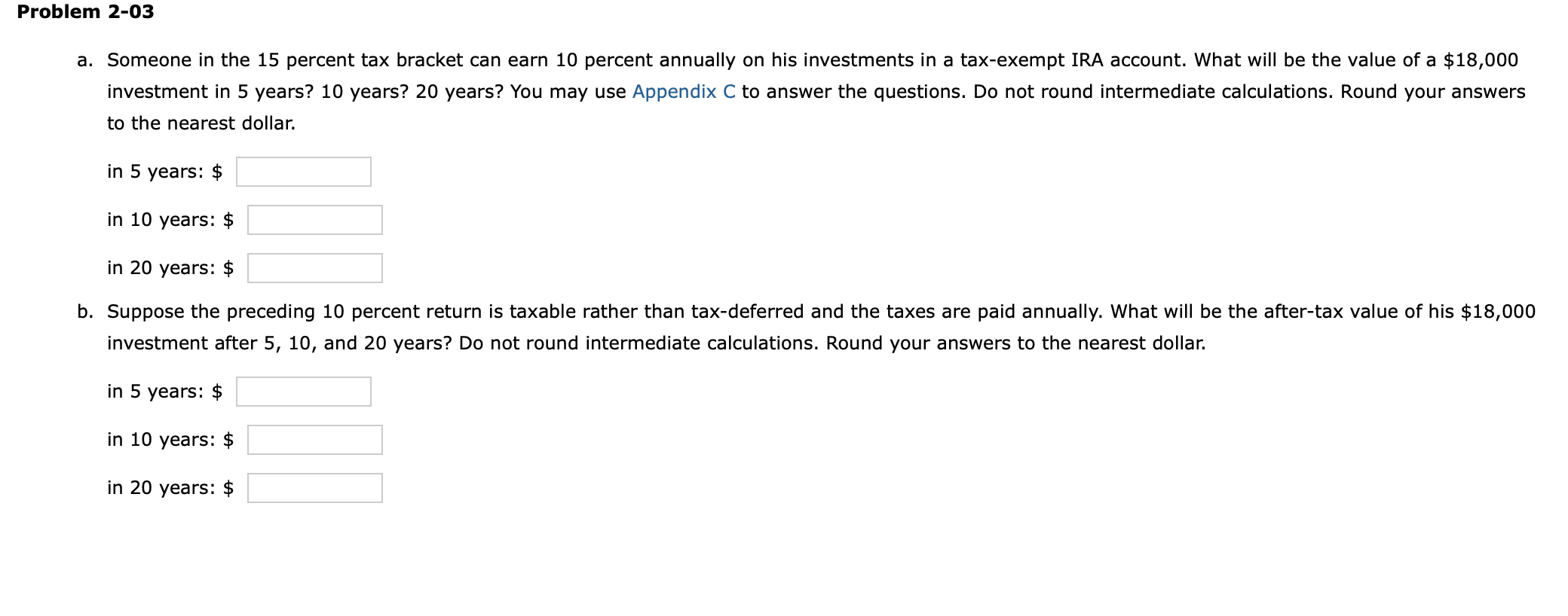  Problem 2-03 a. Someone in the 15 percent tax bracket can