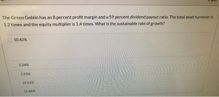 Spiderman needs your help. The Green Goblin has an 8 percent profit