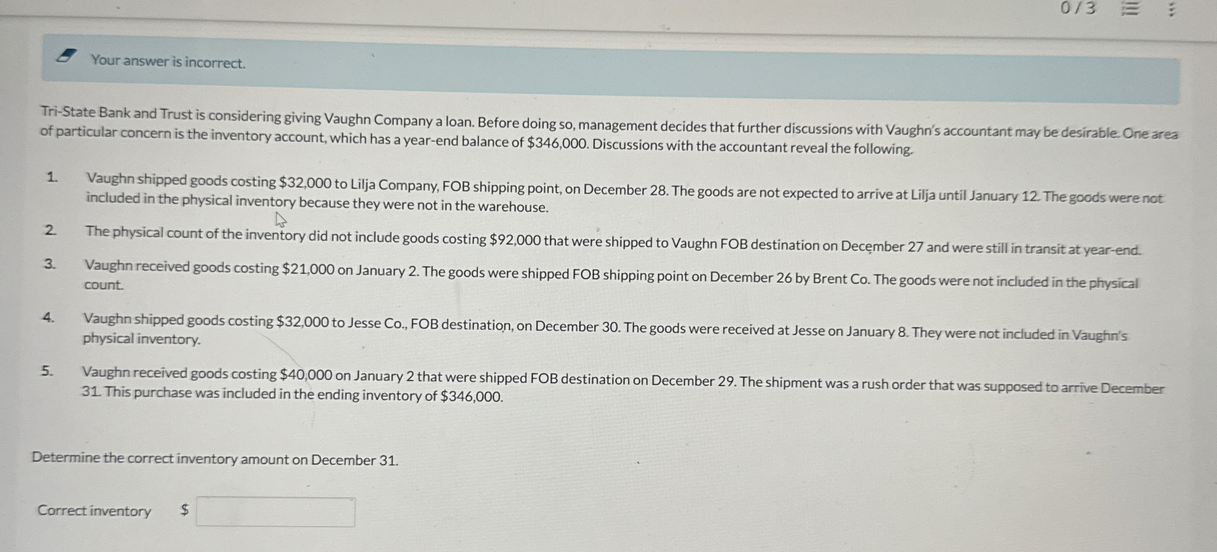  03 Your answer is incorrect. Tri-State Bank and Trust is considering