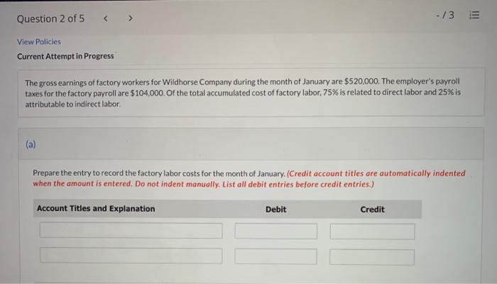  Question 2 of 5 -/3 E View Policies Current Attempt in