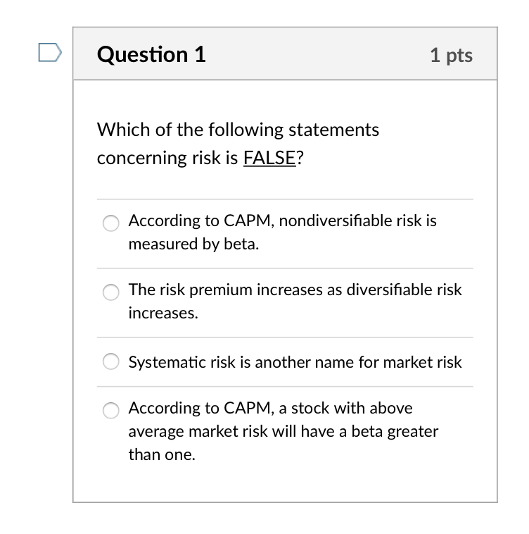  Please explain also. Thank you! DQuestion 1 1 pts Which of