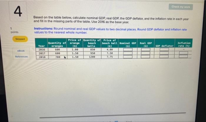  Based on the table below, calculate nominal GDP, real GDP, the