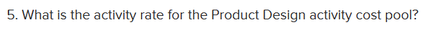 Machining activity cost pool? Note: Round your answer to 2 decimal places.