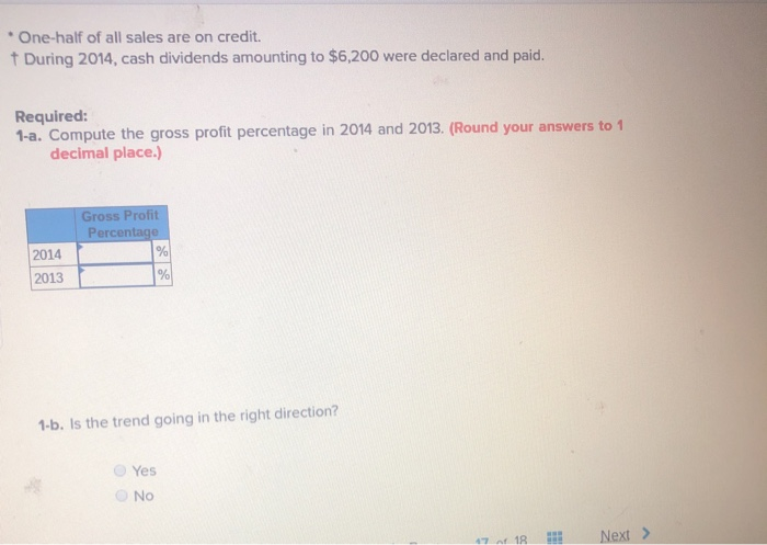 the following summarized data: 2014 2013 Income Statement Sales Revenue" Cost of