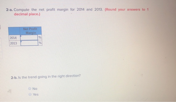 Goods Sold $124,000 57,600 $113.000 53,600 Gross Profit Operating Expenses Interest Expense