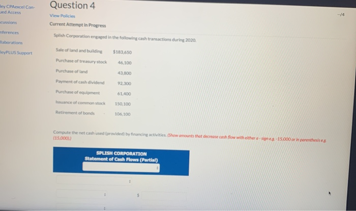 ley CPAxcel Con ved Access Question 4 View Policies Current Attempt