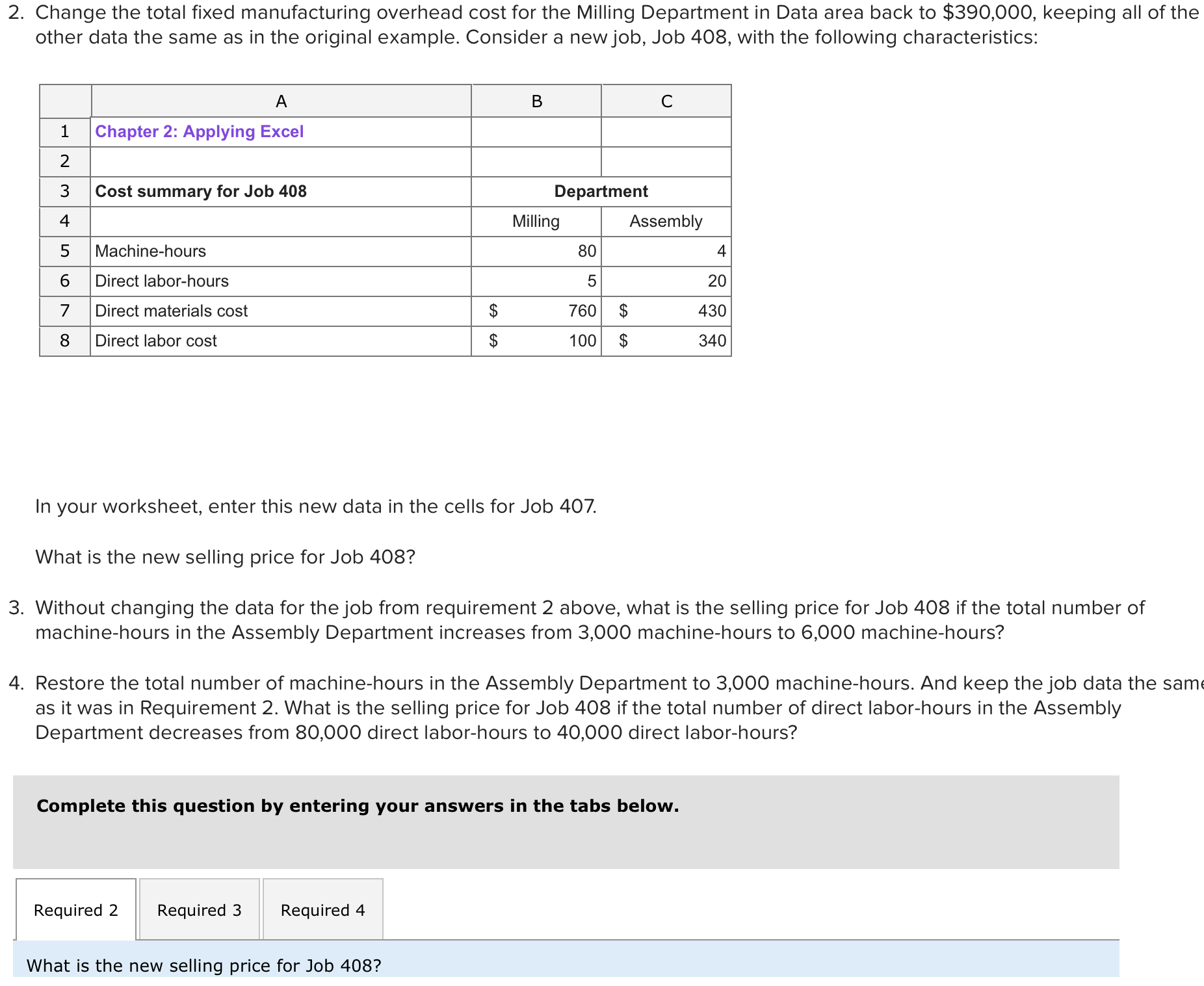 machine-hour Variable manufacturing overhead per direct labor-hour Cost summary for Job 407