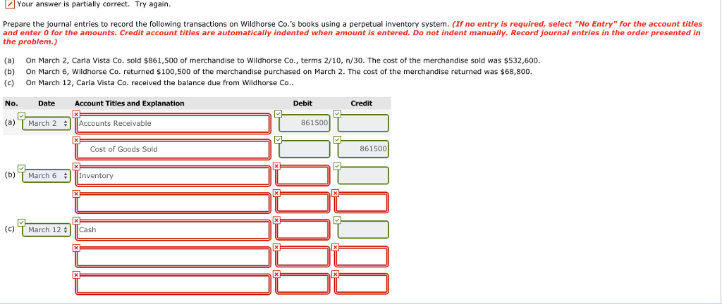  Your answer is partially correct. Ty aain Prepare the journal entries