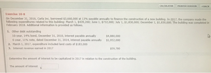  CALCULATOR PRINTER VERSION | BACK Exercise 10-8 On December 31, 2016,