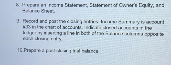 get some help please? INSTRUCTIONS: 1. The chart of accounts and the