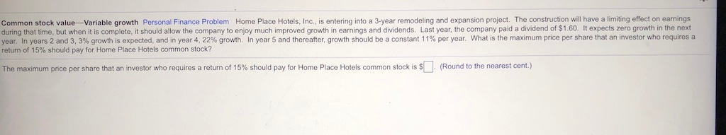  Common stock value Variable growth Personal Finance Problem Home Place Hotels,