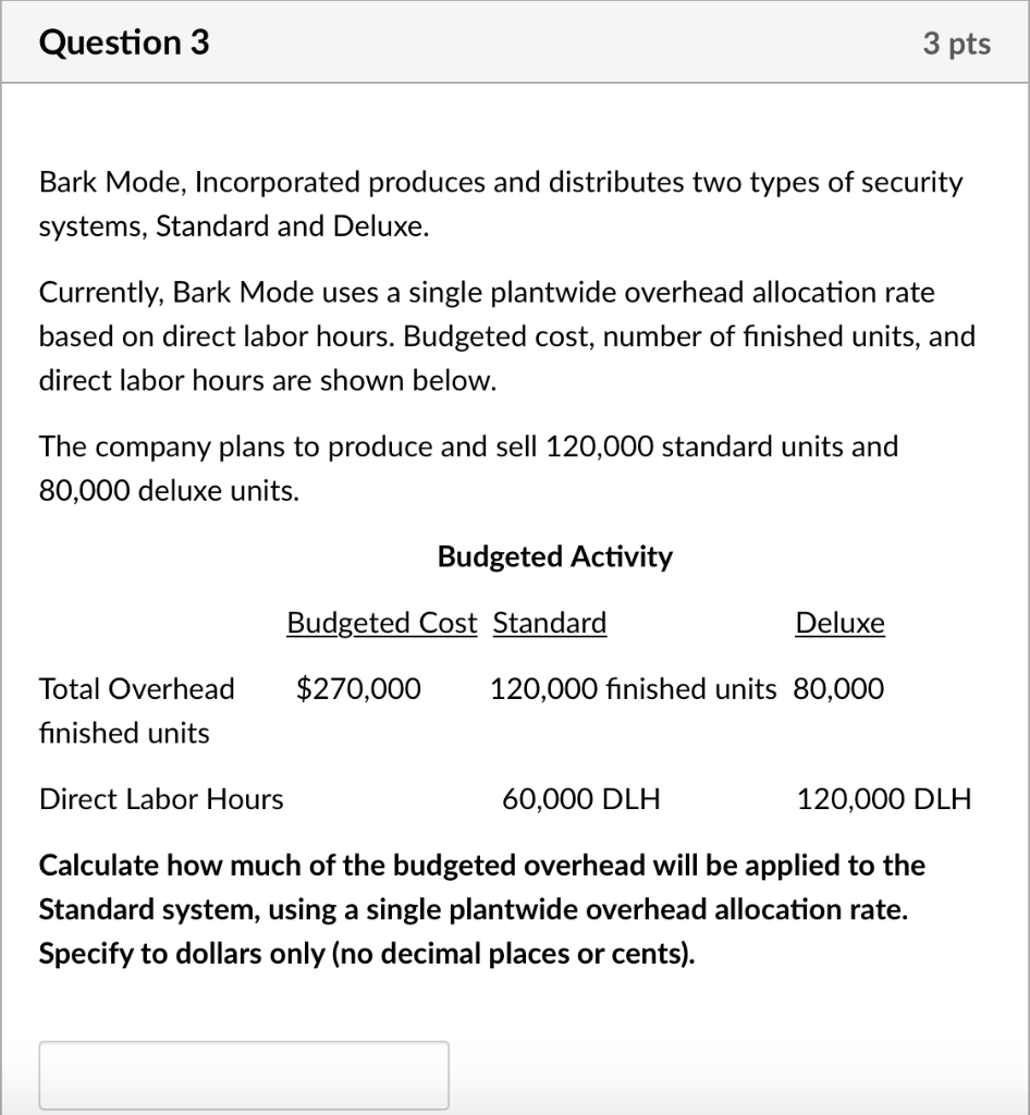 distributes two types of security systems, Standard and Deluxe. Currently, Bark Mode