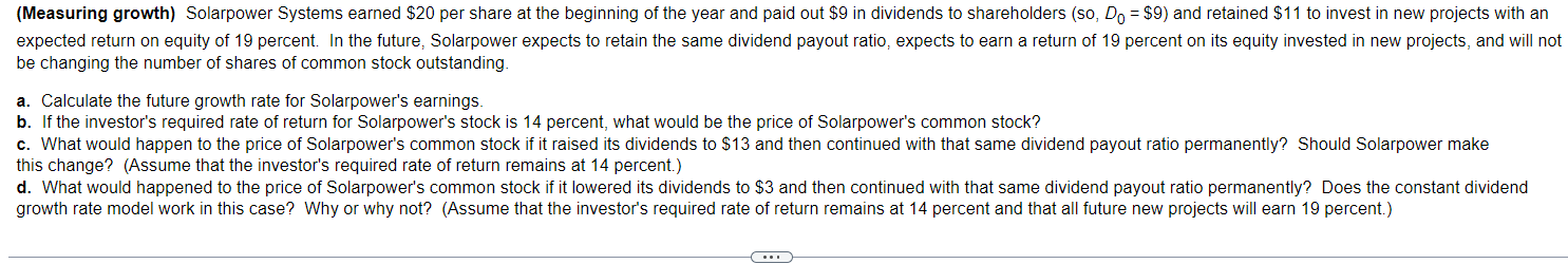  (Measuring growth) Solarpower Systems earned $20 per share at the beginning