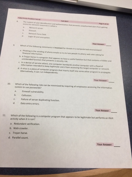  Fall 2017 8. The system of user identification and authentication that