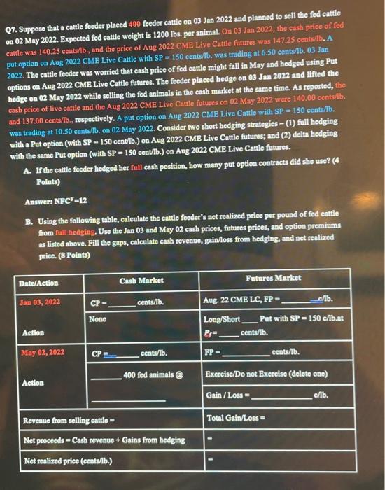 need help with 7b Q7. Suppose that a cattle feeder placed 400