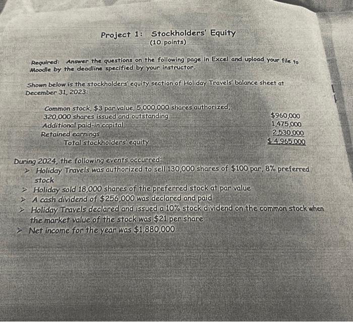  Project 1: Stockholders' Equity (10 points) Required: Answer the questions on