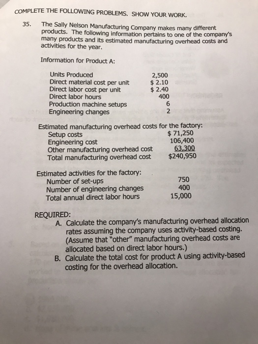  COMPLETE THE FOLLOWING PROBLEMS. SHOW YOUR WORK. 35. The Sally Nelson