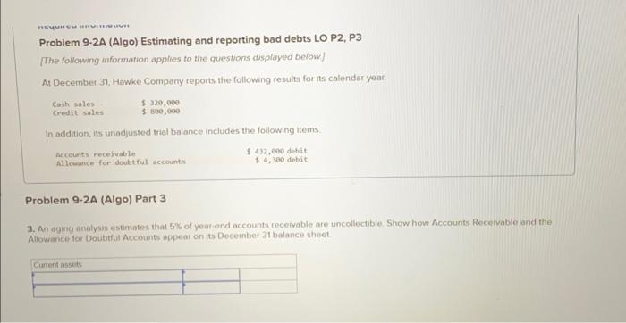  Problem 9.2A (Algo) Estimating and reporting bad debts LO P2, P3