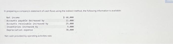  In preparing a company's statement of cash flows using the indirect
