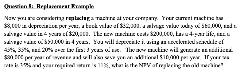 Please help me solve this problem!! Ouestion 8: Replacement Example Now you