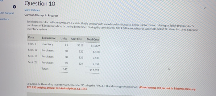  Question 10 LUS Support View Policies Current Attempt in Progress okstore