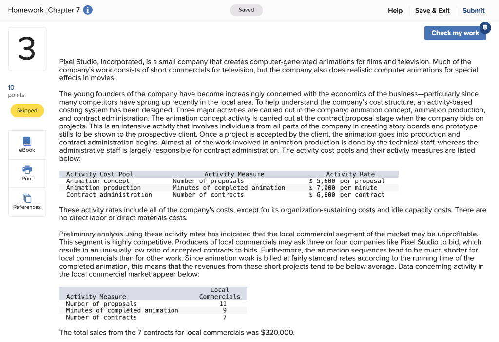  Pixel Studio, Incorporated, is a small company that creates computer-generated animations